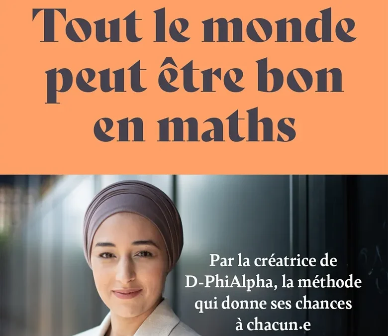 « Tout le monde peut être bon en maths » – Amina KHELIL